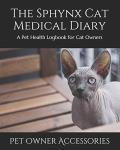 Sphynx Cat Health Logbook for Owners