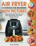 Easy Air Fryer Cookbook for Beginners with Pictures