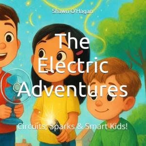 Electric Adventures: Fun Circuits and Smart Kids!