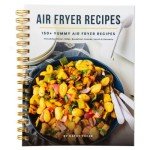 Air Fryer Recipe Book: 150+ Delicious Meals