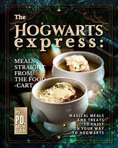 Hogwarts Express: Magical Meals and Treats