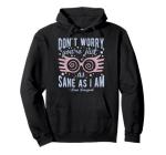Luna Lovegood Quote Hoodie - You're Just As Sane