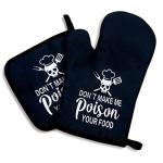 Funny Don't Make Me Poison Your Food Oven Mitts