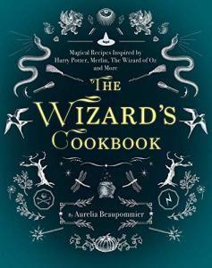 Wizard's Cookbook: Enchanting Recipes for Potter Fans