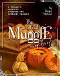 Muggle Cookbook: Hogwarts-Approved Recipes for Everyone