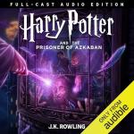 Harry Potter: Prisoner of Azkaban Full-Cast Edition