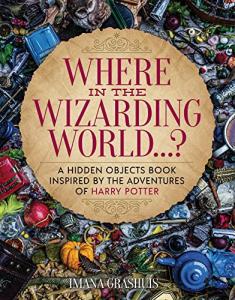 Where in the Wizarding World?: Hidden Objects Book