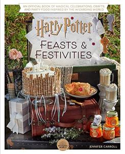 Harry Potter: Magical Feasts and Celebrations Book