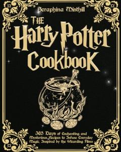 Harry Potter Cookbook: 365 Magical Recipes