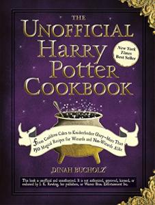 The Unofficial Harry Potter Cookbook with 150 Recipes