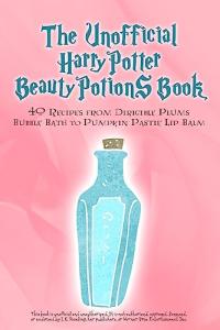 Harry Potter Beauty Potions Book: 40 Fun Recipes