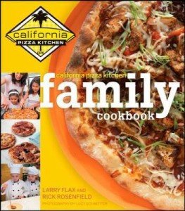 California Pizza Kitchen Family Cookbook - Hardbound Edition