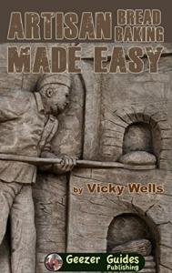 Easy Artisan Bread Baking Recipe Book