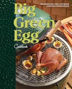 Big Green Egg Cookbook for Cooking Enthusiasts