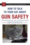 Gun Safety Guide for Cat Owners