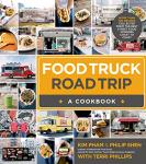 Food Truck Road Trip Cookbook: 100+ Delicious Recipes
