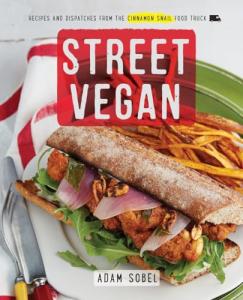Vegan Street Food: The Cinnamon Snail Cookbook