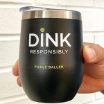 Pickle Baller Dink Responsibly Stainless Steel Cup