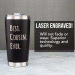 JENVIO Best Cousin Ever Stainless Steel Tumbler
