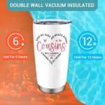 Cousin Gifts for Women - 20oz Tumbler