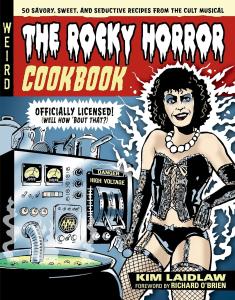 The Rocky Horror Picture Show Official Cookbook
