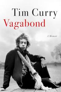 Tim Curry: Vagabond, a Memoir - Hardcover Book
