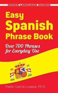 New Edition Easy Spanish Phrase Book: 700+ Phrases
