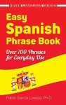 New Edition Easy Spanish Phrase Book: 700+ Phrases