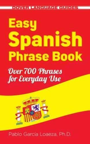 New Edition Easy Spanish Phrase Book: 700+ Phrases