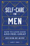 Men's Self-Care: Look Sharp, Feel Awesome