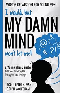 Mind Matters: A Young Man's Guide to Thoughts