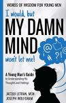 Mind Matters: A Young Man's Guide to Thoughts