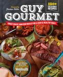 Guy Gourmet: Healthy Meals for Men Cookbook