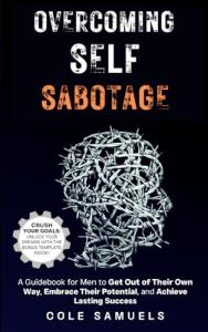 Unlock Your Potential: Overcoming Self Sabotage
