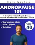 Andropause 101: Boost Energy and Vitality After 40
