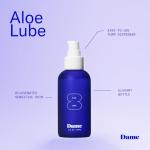 Dame Products Aloe Lube, Water Based Personal Lubricant for Women, Men & Couples, Organic Aloe Vera Lubricant for Privacy & Toys, Natural pH Balanced Water Based Lube, Condom & Adult Toy Safe, 4 Fl Oz