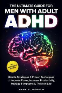 Men's ADHD Guide: Boost Focus & Productivity