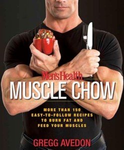 Men's Muscle Chow: 150+ Easy Muscle-Building Recipes