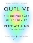 Outlive: Mastering Longevity Through Science and Art