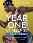 Year One Challenge for Men: Get Bigger and Stronger