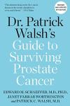 Dr. Patrick Walsh's Prostate Cancer Survival Guide