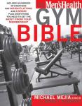 Men's Health Gym Bible: Weightlifting and Cardio Exercises