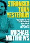 Stronger Than Yesterday: 169 Tips for Transformation