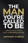 Becoming the Man You’re Meant to Be