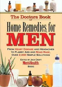 Home Remedies for Men: 2,000 Simple Solutions