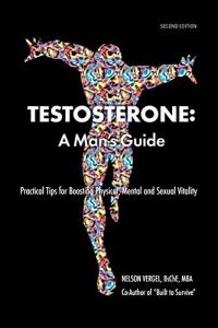 Testosterone: The Essential Guide for Men