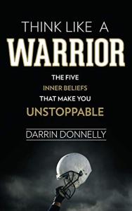 Think Like a Warrior: Unleash Your Inner Strength