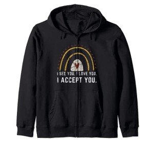 I See You, I Love You, I Accept You Rainbow Zip Hoodie