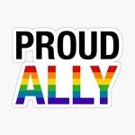 Proud Ally LGBTQ+ Sticker for Any Surface