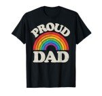 Proud Dad Rainbow Pride T-Shirt for Allies
